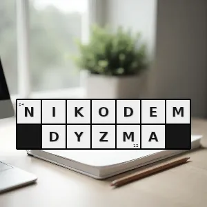 Hasło krzyżówkowe symbol cwaniactwa i karierowiczostwa - nikodem dyzma – rozwiązanie, synonimy, podpowiedzi i definicje krzyżówkowe